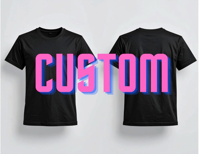 Customize T-Shirt Personalized Design (Message before purchase)